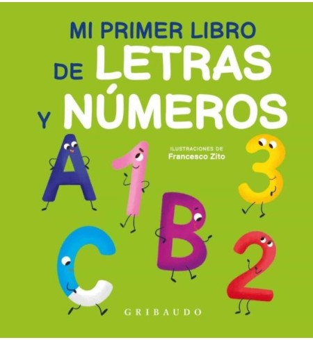 MI PRIMER LIBRO DE LETRAS Y NÚMEROS