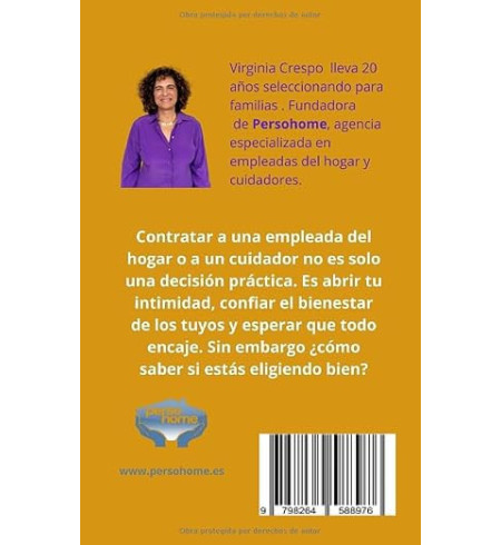 Elegir bien y vivir en paz: Guia para contratar la empleada del hogar y cuidadores que encajen contigo