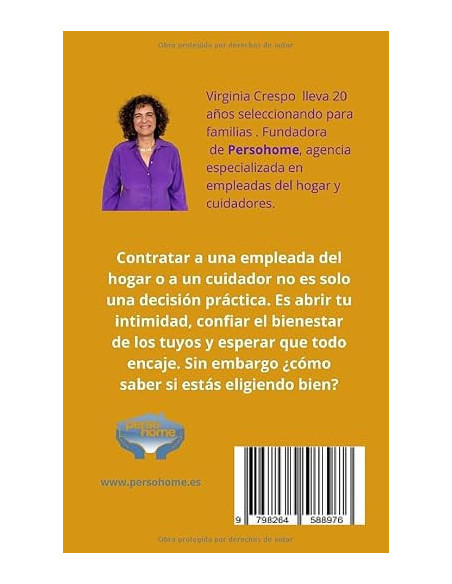 Elegir bien y vivir en paz: Guia para contratar la empleada del hogar y cuidadores que encajen contigo