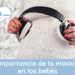 Importancia de la música en los bebés