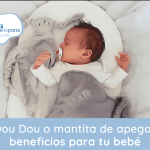 DouDou o mantita de apego,  beneficios para tu bebé