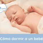 Cómo dormir a un bebé