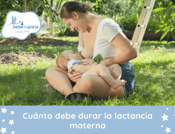 Cuánto debe durar la lactancia materna